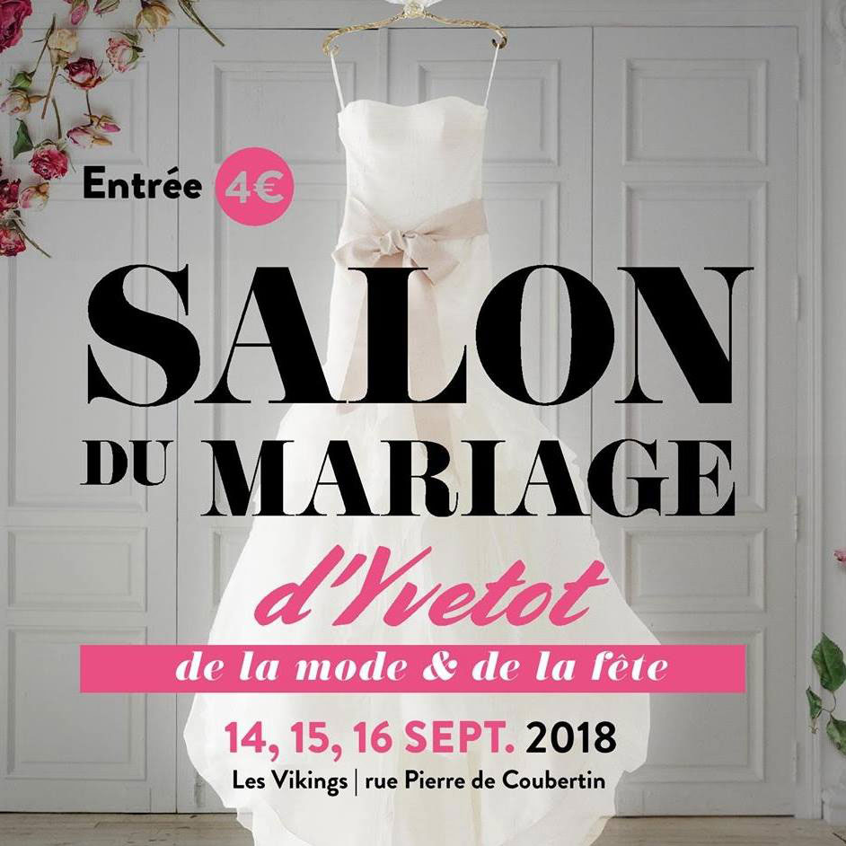 Salon du mariage Yvetot 2018
